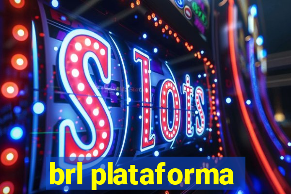 brl plataforma